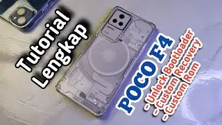 TUTORIAL OPREK POCO F4 - Custom Rom itu bukan berarti di Root!!