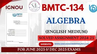 ✅ BMTC-134 Algebra | Solved Assignment 2024 | IGNOU | Meenakshi Study Platform 📚✨