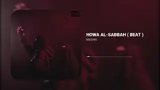 Meshki - Howa Al-Sabbah ( Beat ) مشکی - هوالصباح بیت