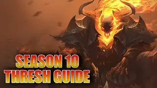 HOW TO PLAY THRESH SUPPORT IN SEASON 10 | Thresh Support Guide & Gameplay | League of Legends