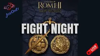 New World FIGHT NIGHT! Rome 2 Alternate History Battles LIVE