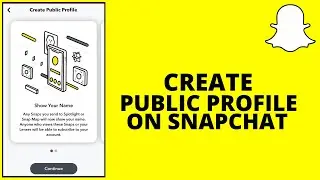 How To Create Public Profile On Snapchat (2022)