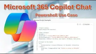 Microsoft 365 Copilot Chat - Reviewing and Modifying PowerShell Scripts