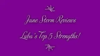 Jane Storm Explains Luba's Strengths