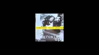 Compton's Most Wanted [Growin' Up In The Hood - Promo Single] {1991} --((HQ))--