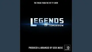 Legends Of Tomorrow Main Theme (From 