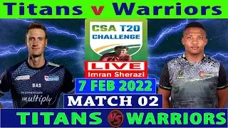 Live TIT vs WAR | Titans vs Warriors | CSA T20 Challenge 2022 | Live Scorecard & Updates