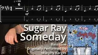 Sugar Ray - Someday (Bass Line w/ Tabs and Standard Notation)