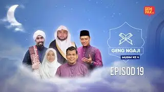 [LIVE] GENG NGAJI (MUSIM 4) - EP19