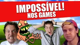 COISAS IMPOSSÍVEIS NOS JOGOS!