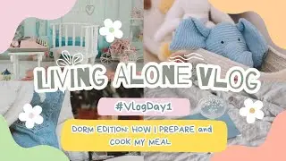 Meal Preparation 🍲 | Dorm Edition 🏠 | living alone in the Philippines🌴 ~~ #vlogday1 📷