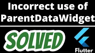 Неправильное использование parentdatawidget во flutter РЕШЕНО