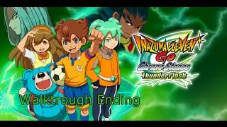Inazuma Eleven Go Chrono Stone Thunderflash Walktrough Ending