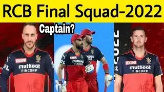 RCB Final Squad Announced for IPL 2022: Preview | Captain FAF or Virat?