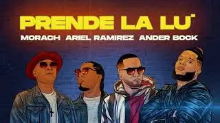 Prende la lu' (Remix) Ander Bock &times;Ariel Ram&iacute;rez &times;Morach.
