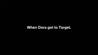Dora Behaves At Target And Gets Ungrounded/Evil Amber Misbehaves At Target And Gets Grounded