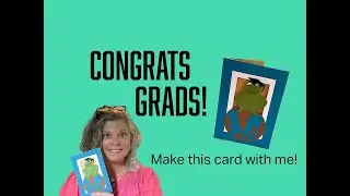 DIY Graduation Card Tutorial | Frog on the World | &ldquo;Hop to It&rdquo; Card for Grads