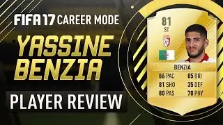 FIFA 17 Career Mode Player Review | Yassine Benzia