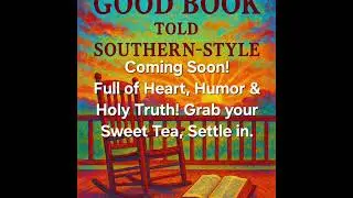 The Good Book Told Southern-Style                              By: Travis P. McMahan