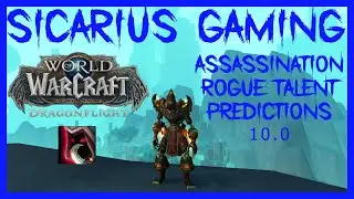 Assassination Rogue Dragonflight Talent Predictions 10.0!