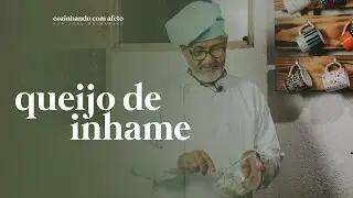 Queijo de inhame - Cozinhando com Afeto | Por Joel Guimarães