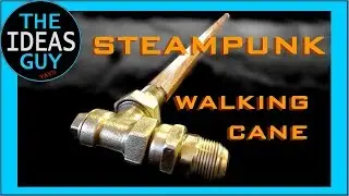 I Make An Awesome Steampunk Walking Cane