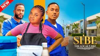 SIBE, The Local Chef - Bimbo Ademoye, Timini Egbuson, Chidi Dike 2025 Nigerian Movie