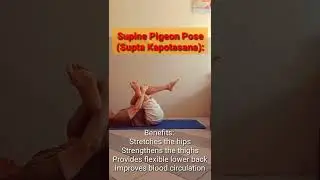 Supine Pigeon Pose (Supta Kapotasana): Benefits: Stretches the hips #shorts #youtubeshorts