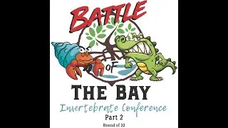 Invertebrate Conference PART 2 | Battle of the Bay