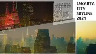 Jakarta city skyline - 2021 view : Go ahead