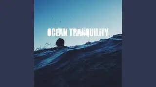 Ocean Tranquility