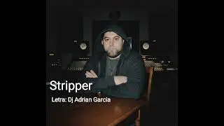 Stripper, bye Dj Adrian Garcia #fyp #music #dj #youtube #parati 