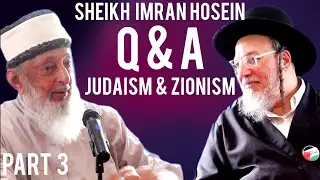 Sheikh Imran Hosein - Judaism & Zionism - Neturei Karta Rabbis PART 3 - Questions & Answers