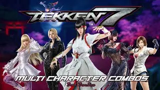 Tekken 7 - Multi Character Combo Video - Bad Barbies [SPECIAL]