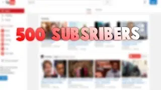 500 SUBSCRIBERS