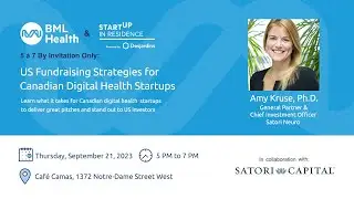 US Fundraising Strategies for Canadian Digital Health Startups - Dr. Amy Kruse, PhD.