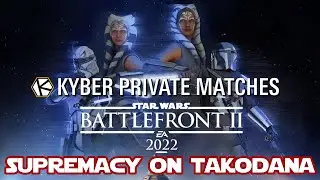 Star Wars Battlefront 2 || SUPREMACY - BF2022 MODDED PRIVATE MATCH