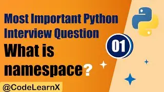 Namespace in python | Important Python Interview Questions.