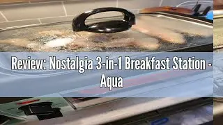 Review: Nostalgia 3-in-1 Breakfast Station - Aqua