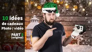 10 id&eacute;es cadeaux photo vid&eacute;o 2 ( Original )