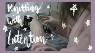 Knitting with Intention