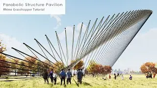Parabolic Structure Pavilion Rhino Grasshopper Tutorial