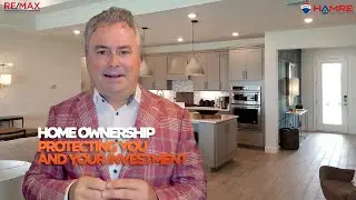 Homeownership Protecting You & Your Investment - Greg Hamre