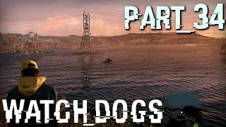 Watch Dogs Full Walkthrough in 4K/2160p Ultra HD, Part 34: My Own Private Island (Let's Play)