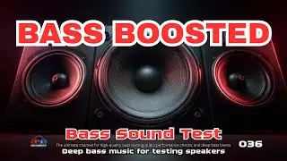 Bass Sound Test 036 Mega Bass Sound. #megabass #bassboosted