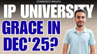 IPU GRACE MARKS IN DEC 2025? | Commerce Bhaiya