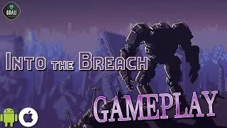Into The Breach ANDROID GAMEPLAY | NETFLIX GAMING | SOLID TURN-BASED STRATEGY GAME