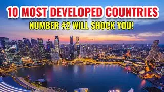 10 Most Developed Countries in the World 2025