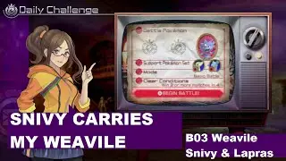 SNIVY CARRIES MY GOD AWFUL WEAVILE Pokken Tournament DX Daily Challenge #37 Weavile, Snivy, Lapras