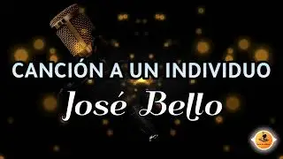 CANCI&Oacute;N A UN INDIVIDUO Jos&eacute; Bello/ Letra /Salsa/ Cali